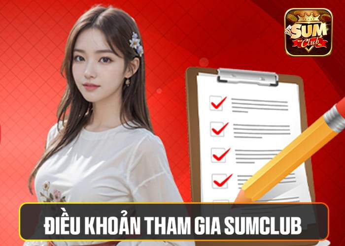 Điều khoản tham gia Sumclub Điều khoản tham gia Sumclub