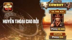 Nổ hũ Huyền Thoại Cao Bồi Sumclub
