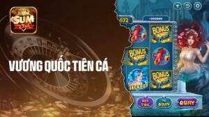 Nổ hũ Vương Quốc Tiên Cá Sumclub